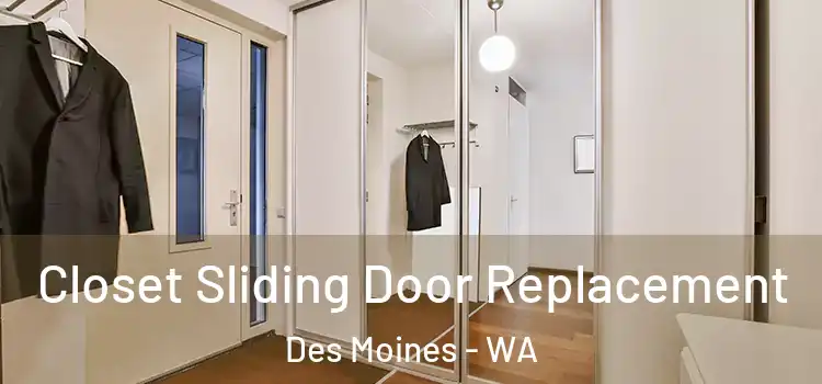 Closet Sliding Door Replacement Des Moines - WA