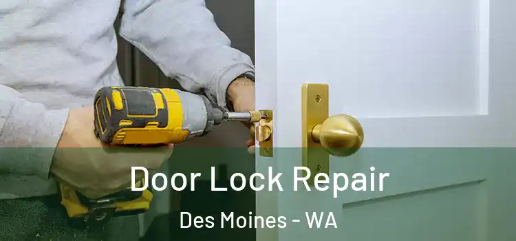 Door Lock Repair Des Moines - WA