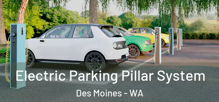 Electric Parking Pillar System Des Moines - WA