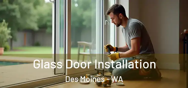 Glass Door Installation Des Moines - WA