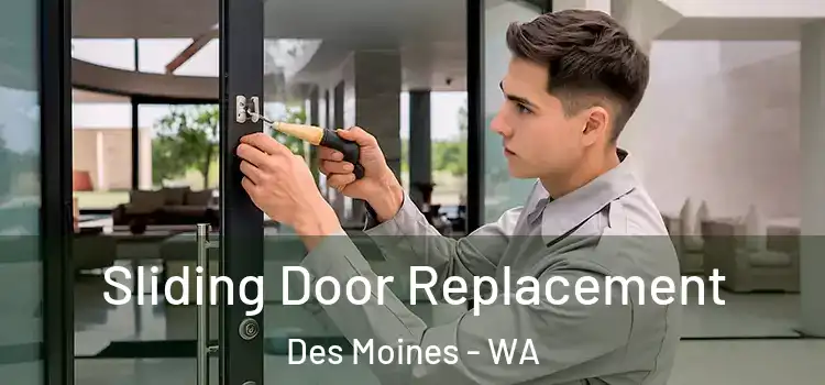 Sliding Door Replacement Des Moines - WA